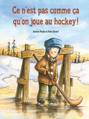 cover image of Ce n'est pas comme ça qu'on joue au hockey!